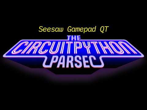 John Park's CircuitPython Parsec: Seesaw Gamepad QT