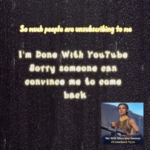 Shh secret message can I have 4k subs and I’ll comeback #ComeBack Vyyn