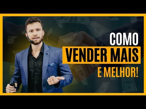 DESCUBRA COMO VENDER MAIS E MELHOR | 4 Estratégias Para Aplicar