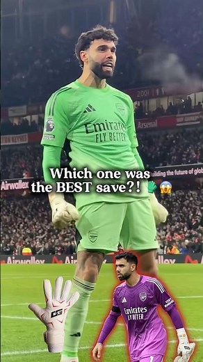 Raya’s 3 Most Unreal Saves 🤯🧤 Which one was the best one?! 🔥 #shorts #football #save #goalkeeper