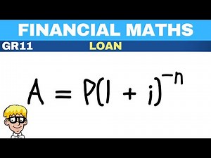 Financial maths grade 11 | Loan
