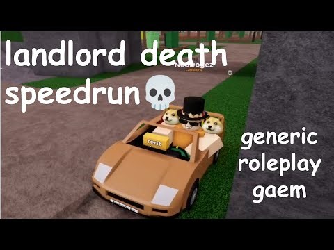 landlord death speedrun💀😈😈 (generic roleplay gaem)