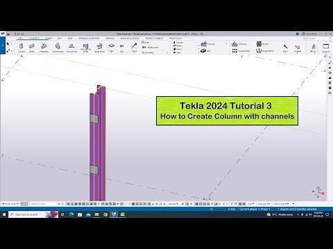 Tekla 2024 Tutorial 3 | How to Create Column with channels in Tekla Structures 2024