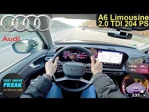 2026 Audi A6 2.0 TDI Limousine (204 PS) TOPSPEED POV 🚗 Autobahn Drive | No Speed Limit