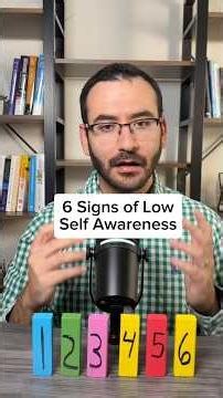6 Signs of Low Self-Awareness
