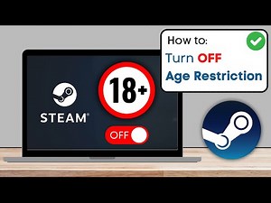 How To Turn Off Age Restriction in Steam