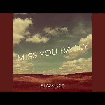 Miss You Badly