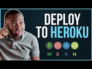 How to deploy a MERN Stack App to Heroku