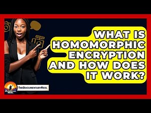What Is Homomorphic Encryption And How Does It Work? - The Documentary Reel