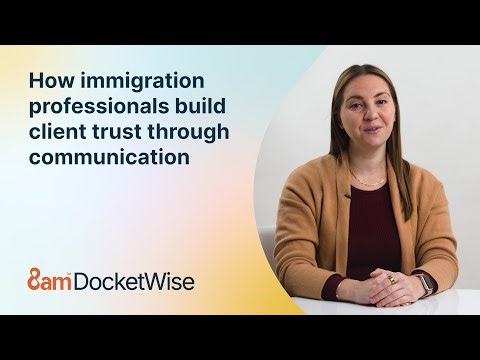 How immigration professionals build client trust through communication
