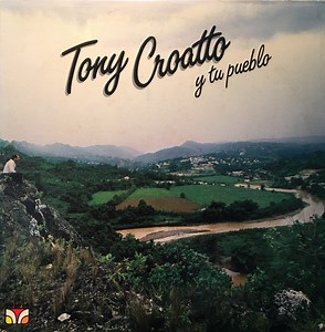 Tony Croatto - Tony Croatto Y Tu Pueblo