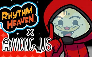 【节奏天国×Among Us】Among Drip Theme