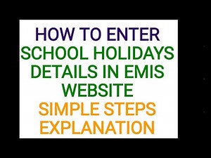 EMIS -HOW TO UPDATE SCHOOL HOLIDAYS IN EMIS WEBSITE