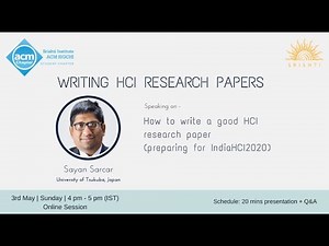 1. How to write good HCI research paper by Sayan Sarcar