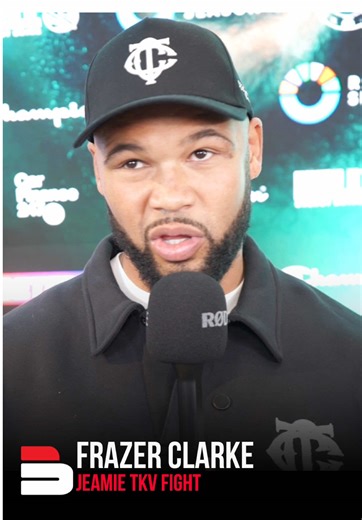 Frazer Clarke: Ready for War Against Jeamie TKV