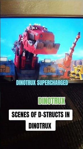 SCENES OF D-STRUCTS IN DINOTRUX