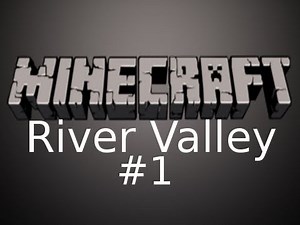 Minecraft - River Valley Custom Map with Nova Part 1: Treasure Hunt