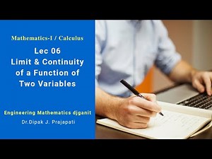 Lec6/Limit and Continuity of Functions of Two Variables