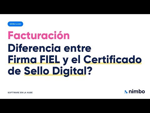¿Cuál es la diferencia entre la firma FIEL y el Certificado de Sello Digital?