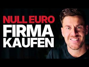 Unternehmen kaufen ohne Eigenkapital (Schritt für Schritt)