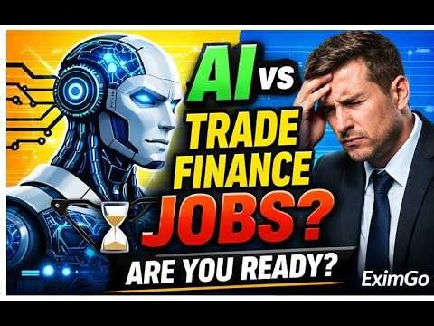 Will AI Take your Trade Finance Job ? Are you Ready