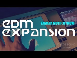 XF Uplifting / Sample Library for MOTIF XF/MOXF “EDM Expansion” Demo Song 03