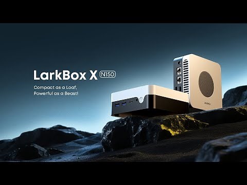 Meet the CHUWI LarkBox X N150: 4K Mini PC with Intel N150, Up to 16GB RAM & Triple Display Support