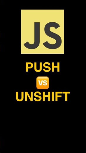 Javascript : PUSH 🆚 UNSHIFT ✅