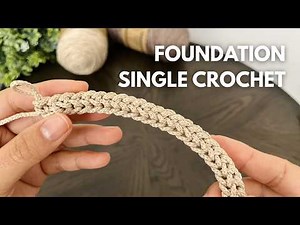 How to Crochet Foundation Single Crochet (FSC) for Beginners 🧶 Step-by-Step Tutorial