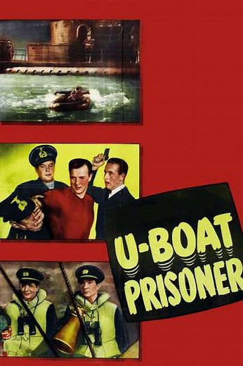 U-Boat Prisoner (1944) - Movie