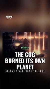 The COG Burned Its Own Planet | Gears Lore E5
