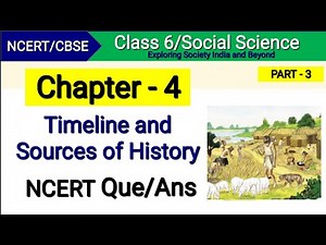 Timeline and Sources of History Question Answer | Class 6 Social Science Chapter 4 | NCERT solutions