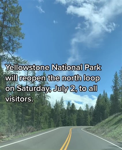 Yellowstone National Park Reopens North Loop