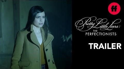 Brand New Trailer - Pretty Little Liars- The Perfectionists - Coming March 20