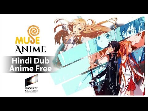 Watch Official Hindi Dubbed Anime Free On YouTube | Muse India | Sony Pictures Entertainment