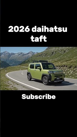 2026年 ダイハツ タフト登場！進化した軽SUVがスゴい！