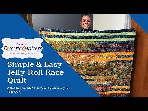 Jelly Roll Race - Piece a Quick and Easy Quilt