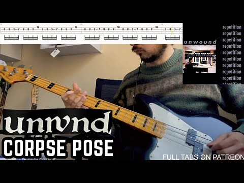 Unwound - Corpse Pose (Bass Cover) | WITH TABS