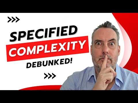 Debunking Intelligent Design Part 1: Specified Complexity