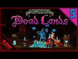 The Magician! Kingdom Two Crowns | Dead Lands | Ep5