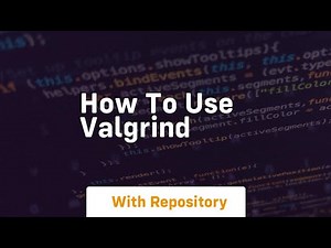 How to use valgrind