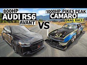 800hp 2021 Audi RS6 Avant drag races 950hp 1967 Camaro Pikes Peak Special