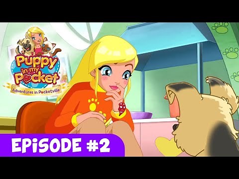 Puppy In My Pocket "Adventures In Pocketville" Ep 2 - "The Unexpected Guest"