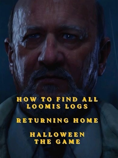 Find All Loomis Logs Chapter 3 Returning Home - Halloween The Game