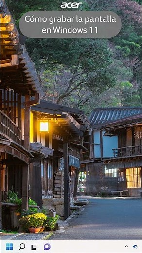 Cómo grabar la pantalla en Windows 11
