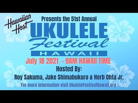 Hawaiian Host 51st Annual Ukulele Festival Hawaii - July 18, 2021