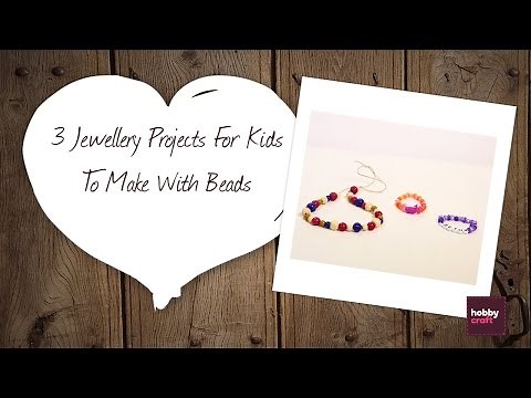 3 Jewellery Projects to Make with Beads | Hobbycraft