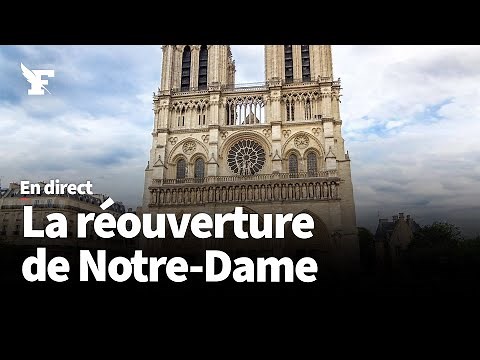 Notre-Dame : suivez en direct la cérémonie de réouverture de la cathédrale
