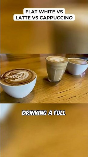 Flat White vs Latte vs Cappuccino