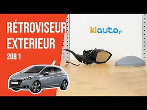 Changer un Rétroviseur extérieur Peugeot 208 1 🚗